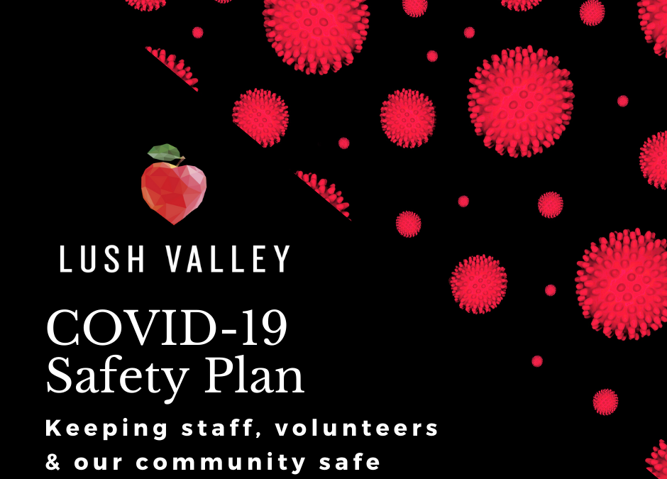 LUSH Valley COVID-19 Safety Plan